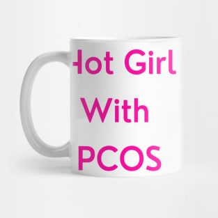 Hot Girl with PCOS (pink version) Mug